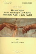 Human Rights in the Teaching of the Church: from John XXIII to John Paul II