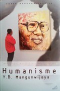 Humanisme Y.B. Mangunwijaya: Menghargai Manusia dan Kemanusiaan