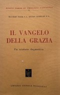 IL Vangelo Dela Grazia: Un Tratato Dogmatico