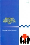 Ibadah Keluarga Mingguan (V)