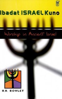 Ibadat Israel Kuno [Judul Asli: Worship in Ancient Israel]