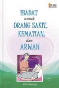 Ibadat untuk Orang Sakit, Kematian, dan Arwah