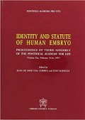 Identity and Statute of Human Embryo: Proceedings of Third Assembly of the Pontifical Academy for Life