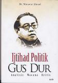 Ijtihad Politik Gus Dur: Analisis Wacana Kritis