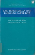 Ilmu Pengetahuan dan Tanggung Jawab Kita [Judul asli: Wetenschap een Veratwoodelijkheid]