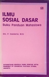 Ilmu Sosial Dasar: Buku Panduan Mahasiswa