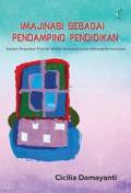 Imajinasi sebagai Pendamping Pendidikan: Sebuah Pergulatan Filosofis Martha Nussbaum dalam Merawat Kemanusiaan