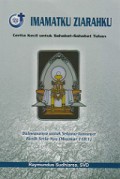 Imamatku Ziarahku: Cerita Kecil untuk Sahabat-Sahabat Tuhan