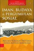 Iman, Budaya & Pergumulan Sosial: Refleksi Yubileum 100 Tahun Gereja Katolik Manggarai