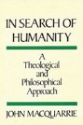 In Search of Humanity: Theological & Philosophical Approach