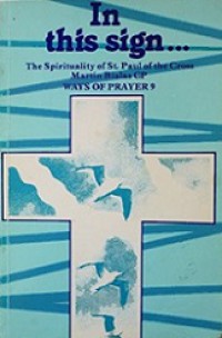 In This Sign: The Spirituality of St. Paul of the Cross (Vol.IX)