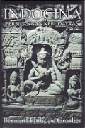 Indocina: Persilangan Kebudayaan [Judul asli: Indochine, Carrefour des Arts]