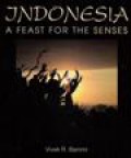 Indonesia, A Feast for the Senses