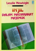 Injil Dalam Masyarakat Majemuk [Judul asli: The Gospel in a Pluralist Society]