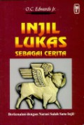 Injil Lukas sebagai Cerita: Berkenalan dengan Narasi Salah Satu Injil [Judul asli: Luke's Story of Jesus]