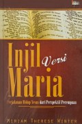 Injil Versi Maria: Perjalanan Hidup Yesus dari Perspektif Perempuan [Judul asli: The Gospel According to Mary]