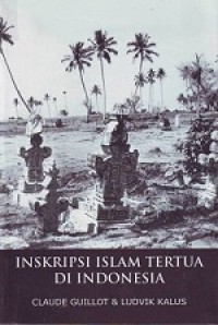 Inskripsi Islam Tertua di Indonesia