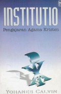 Institutio: Pengajaran Agama Kristen [Judul asli: Institutio Christianae Religionis]