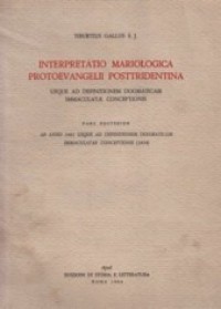 Interpretatio Mariologica Protoevangelii Posttridentina; I