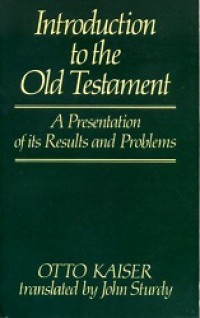 Introduction to the Old Testament: A Presentation of its Results and Problems