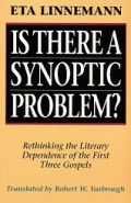 Is There a Synoptic Problem? Rethinking the Literary Dependence of the First Three Gospels