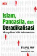 Islam, Pancasila dan Deradikalisasi: Meneguhkan Nilai Keindonesiaan