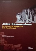 Jalan Kemanusiaan: Panduan untuk Memperkuat Hak Asasi Manusia