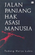 Jalan Panjang Hak Asasi Manusia