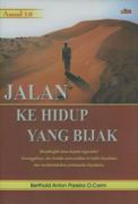 Jalan Ke Hidup Yang Bijak: Amsal 1-9