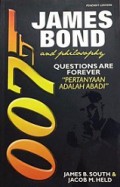 James Bond and Philosophy: Questions Are Forever Pertanyaan adalah Abadi