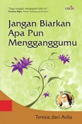 Jangan Biarkan Apa pun Mengganggumu (Teresia dari Avila) [Judul asli: Let Nothing Disturb You]