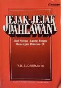 Jejak-Jejak Pahlawan: dari Sultan Agung hingga Hamengku Buwono IX