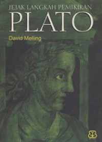 Jejak Langkah Pemikiran Plato [Judul asli: Understanding Plato]