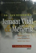 Jemaat Vital dan Menarik: Membangun Jemaat dengan Menggunakan Metode Lima Faktor