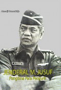 Jenderal M. Jusuf: Panglima Para Prajurit