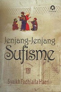 Jenjang-Jenjang Sufisme [Judul asli: The Elements of Sufism]