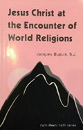 Jesus Christ at the Encounter of World Religions