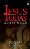 Jesus Today: Spiritualitas Kebebasan Radikal