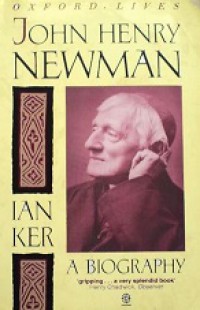 John Henry Newman: A Biography