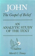 John: The Gospel of Belief (An Analytic Study of the Text)