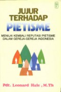 Jujur terhadap Pietisme: Menilai Kembali Reputasi Pietisme pada Gereja-Gereja Indonesia