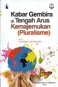 Kabar Gembira di Tengah Arus Kemajemukan (Pluralisme)