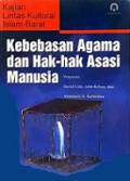 Kajian Lintas Kultural Islam-Barat: Kebebasan Agama dan Hak-hak Asasi Manusia [Judul asli: Human Rights and the Conflict of Cultures]