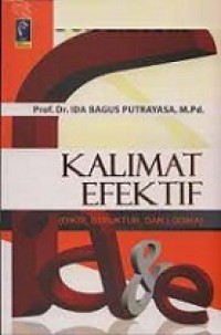 Kalimat Efektif: Diksi, Struktur, dan Logika