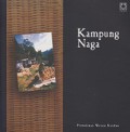 Kampung Naga: Permukiman Warisan Karuhun