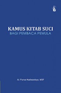 Kamus Kitab Suci: Bagi Pembaca Pemula