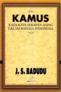 Kamus Kata-Kata Serapan Asing Dalam Bahasa Indonesia