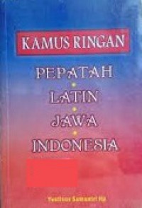 Kamus Ringan Pepatah-Latin-Jawa-Indonesia