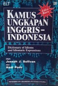 Kamus Ungkapan Inggris-Indonesia: Dictionary of Idioms and Idiomatic Expressions