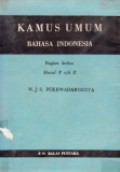 Kamus Umum Bahasa Indonesia II: Huruf P-Z